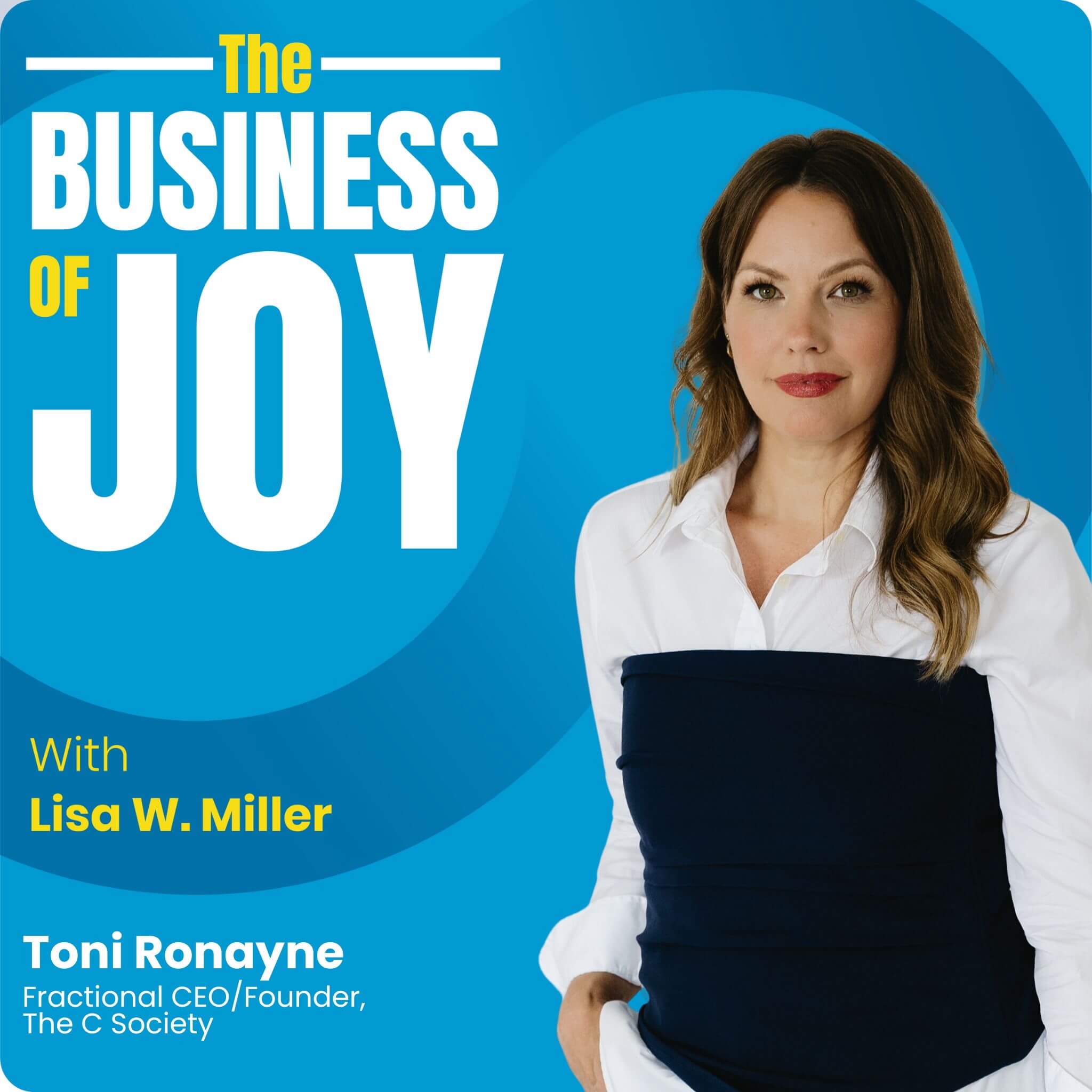The Business of Joy with Lisa W. Miller
